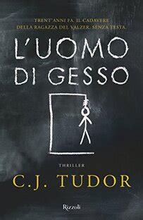 cj tudor l'uomo di gesso|l'uomo di gesso libro.